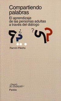 COMPARTIENDO PALABRAS | 9788449304750 | FLECHA,RAMON | Llibreria Geli - Llibreria Online de Girona - Comprar llibres en català i castellà