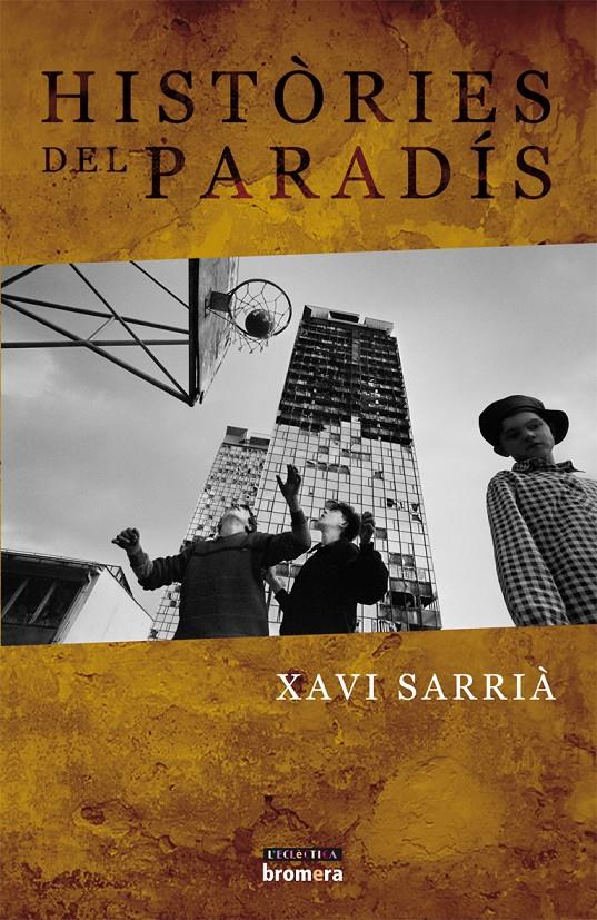 HISTORIES DEL PARADIS | 9788498243543 | SARRIA,XAVI | Llibreria Geli - Llibreria Online de Girona - Comprar llibres en català i castellà