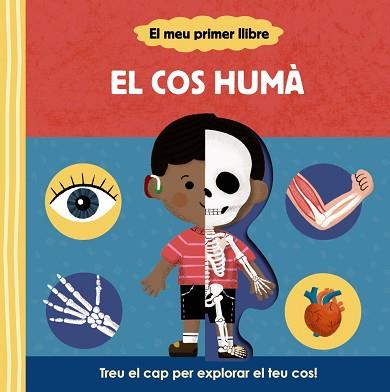 EL COS HUMÀ(EL MEU PRIMER LLIBRE) | 9788413492148 |   | Llibreria Geli - Llibreria Online de Girona - Comprar llibres en català i castellà