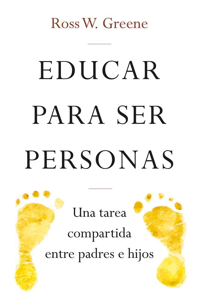 EDUCAR PARA SER PERSONAS | 9788427141742 | GREENE,ROSS W. | Libreria Geli - Librería Online de Girona - Comprar libros en catalán y castellano