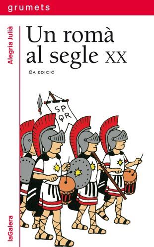UN ROMA AL SEGLE XX | 9788424681852 | JULIA,ALEGRIA | Libreria Geli - Librería Online de Girona - Comprar libros en catalán y castellano