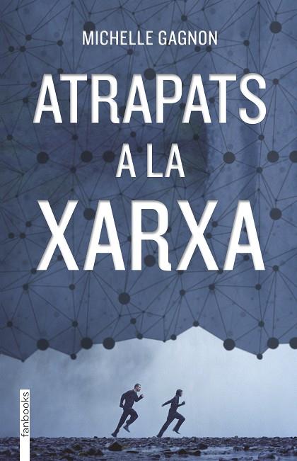 ATRAPATS A LA XARXA | 9788415745846 | GAGNON,MICHELLE | Libreria Geli - Librería Online de Girona - Comprar libros en catalán y castellano