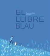 EL LLIBRE BLAU | 9788412570588 | ZULLO,GERMANO/ALBERTINE | Libreria Geli - Librería Online de Girona - Comprar libros en catalán y castellano