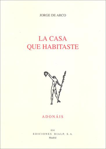 LA CASA QUE HABITASTE | 9788432137464 | DE ARCO,JORGE | Libreria Geli - Librería Online de Girona - Comprar libros en catalán y castellano