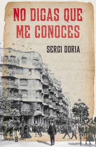 NO DIGAS QUE ME CONOCES | 9788401389573 | DORIA,SERGI | Libreria Geli - Librería Online de Girona - Comprar libros en catalán y castellano