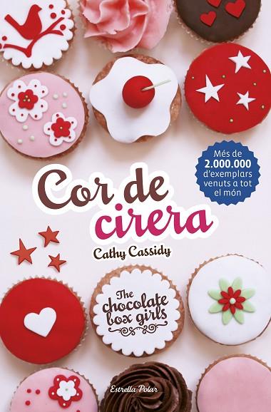 THE CHOCOLATE BOX GIRLS-1.COR DE CIRERA | 9788416522354 | CASSIDY,CATHY | Llibreria Geli - Llibreria Online de Girona - Comprar llibres en català i castellà