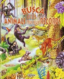 BUSCA ELS ANIMALS I ELS SEUS RECORDS | 9788430558247 | ARREDONDO, FRANCISCO | Llibreria Geli - Llibreria Online de Girona - Comprar llibres en català i castellà