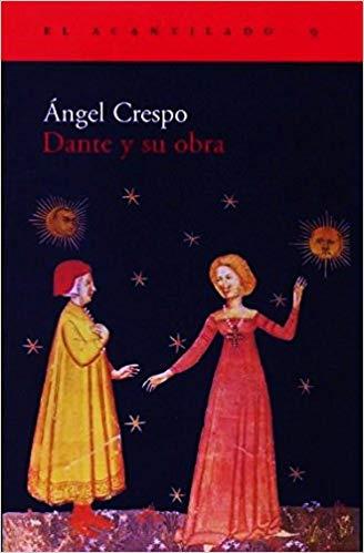 DANTE Y SU OBRA | 9788493065782 | CRESPO,ANGEL | Libreria Geli - Librería Online de Girona - Comprar libros en catalán y castellano