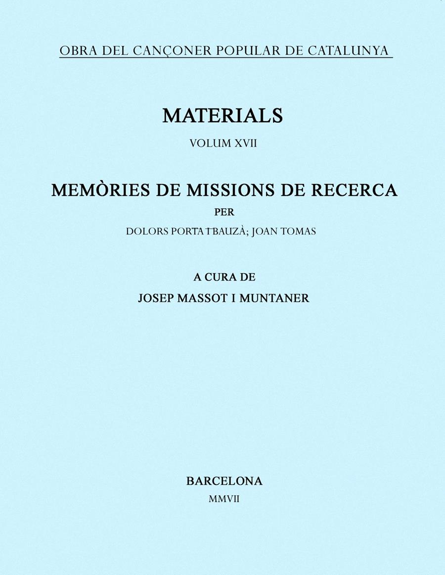 MEMORIES DE MISSIONS DE RECERCA.VOLUM XVII | 9788484158998 | MASSOT I MUNTANER,JOSEP | Libreria Geli - Librería Online de Girona - Comprar libros en catalán y castellano