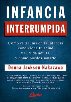 INFANCIA INTERRUMPIDA | 9788484458371 | JACKSON NAKAZAWA,DONNA | Libreria Geli - Librería Online de Girona - Comprar libros en catalán y castellano