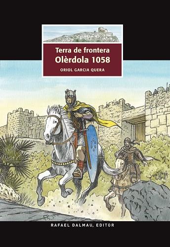 TERRA DE FRONTERA.OLÈRDOLA 1058 (TD) | 9788423208074 | GARCIA QUERA,ORIOL | Libreria Geli - Librería Online de Girona - Comprar libros en catalán y castellano