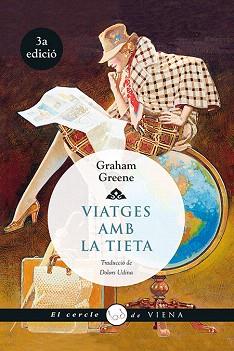VIATGES AMB LA TIETA | 9788483307700 | GREENE,GRAHAM | Libreria Geli - Librería Online de Girona - Comprar libros en catalán y castellano