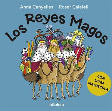 LOS REYES MAGOS | 9788424665616 | CANYELLES,ANNA/CALAFELL,ROSER | Libreria Geli - Librería Online de Girona - Comprar libros en catalán y castellano
