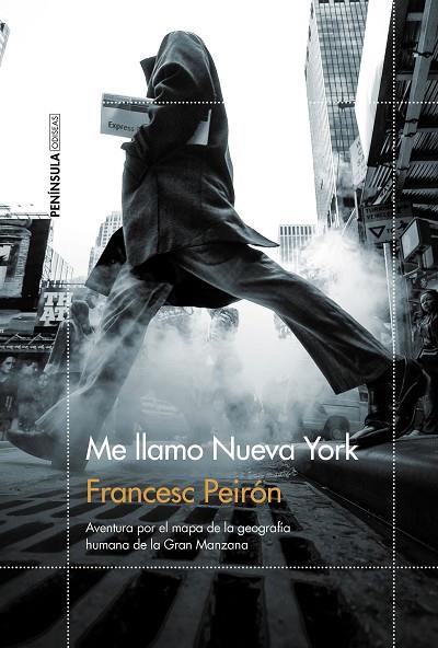 ME LLAMO NUEVA YORK | 9788499427744 | PEIRÓN,FRANCESC | Libreria Geli - Librería Online de Girona - Comprar libros en catalán y castellano