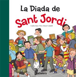 LA DIADA DE SANT JORDI | 9788424652401 | SALA I VILA,CARLES/CALAFELL,ROSER (IL) | Libreria Geli - Librería Online de Girona - Comprar libros en catalán y castellano