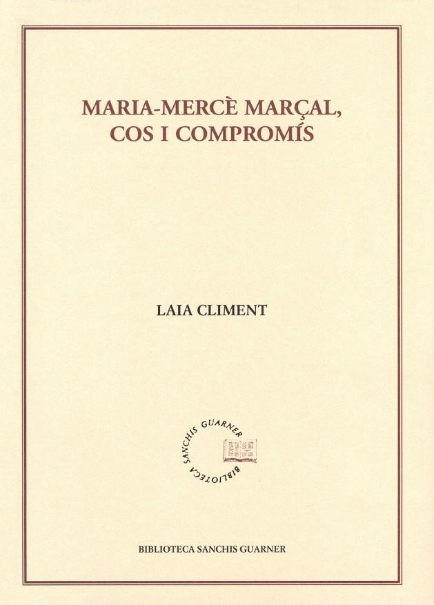 MARIA-MERCE MARÇAL COS I COMPROMIS | 9788484159940 | CLIMENT,LAIA | Llibreria Geli - Llibreria Online de Girona - Comprar llibres en català i castellà