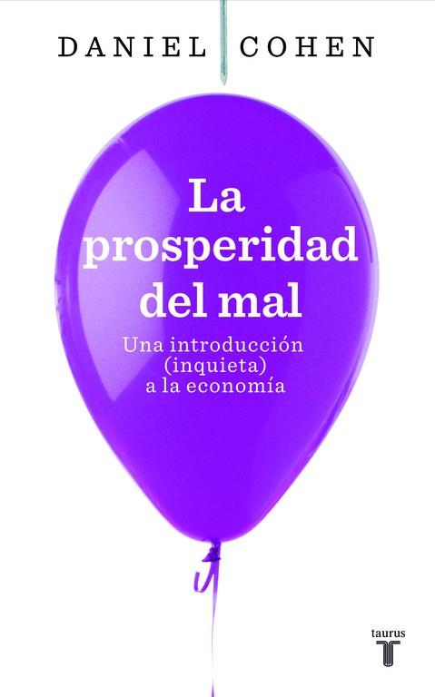 LA PROSPERIDAD DEL MAL | 9788430607822 | COHEN,DANIEL | Libreria Geli - Librería Online de Girona - Comprar libros en catalán y castellano