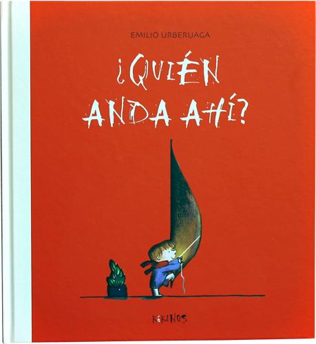 QUIEN ANDA AHI? | 9788492750399 | URBERUAGA,EMILIO | Libreria Geli - Librería Online de Girona - Comprar libros en catalán y castellano