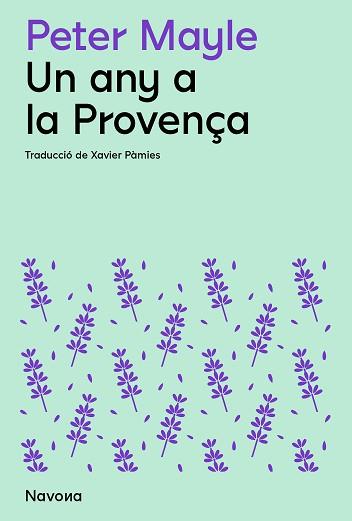 UN ANY A LA PROVENÇA | 9788419311511 | MAYLE,PETER | Llibreria Geli - Llibreria Online de Girona - Comprar llibres en català i castellà