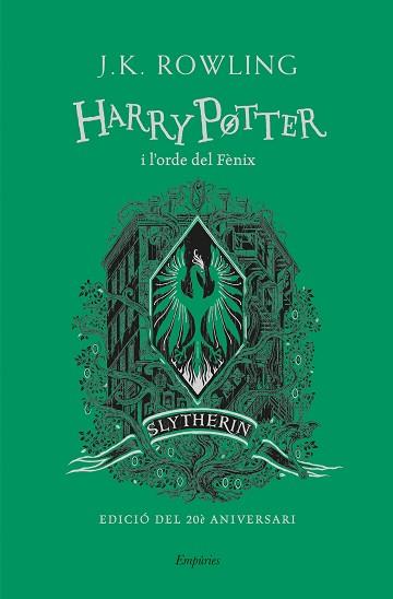HARRY POTTER I L'ORDE DEL FÈNIX (SLYTHERIN) | 9788418833168 | ROWLING,J.K. | Libreria Geli - Librería Online de Girona - Comprar libros en catalán y castellano
