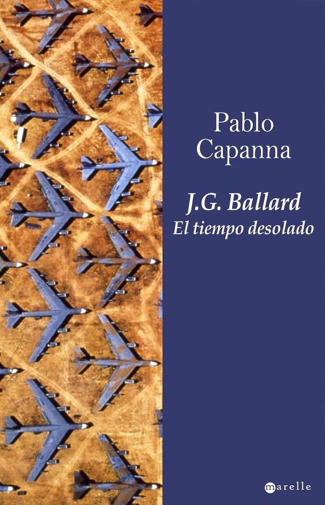 JG BALLARD.EL TIEMPO DESOLADO | 9788498890297 | CAPANNA,PABLO | Libreria Geli - Librería Online de Girona - Comprar libros en catalán y castellano