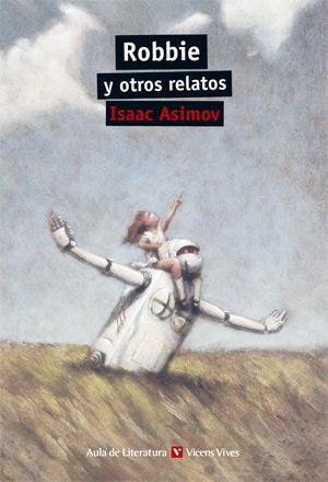 ROBBIE Y OTROS RELATOS | 9788468219295 | ASIMOV,ISAAC | Libreria Geli - Librería Online de Girona - Comprar libros en catalán y castellano