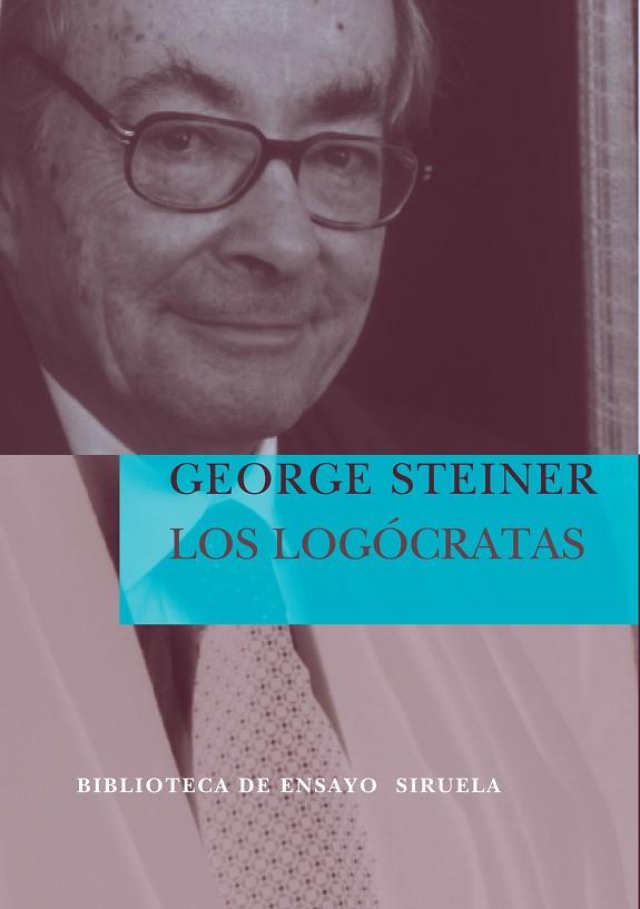 LOS LOGOCRATAS | 9788498410082 | STEINER,GEORGE | Llibreria Geli - Llibreria Online de Girona - Comprar llibres en català i castellà