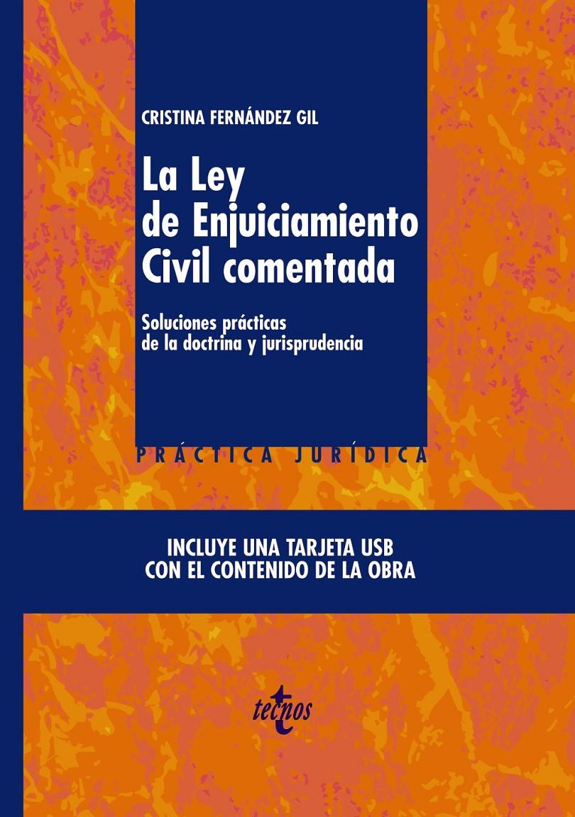 LA LEY DE ENJUICIAMIENTO CIVIL COMENTADA+TARGETA USB | 9788430950638 | FERNANDEZ GIL,CRISTINA | Llibreria Geli - Llibreria Online de Girona - Comprar llibres en català i castellà
