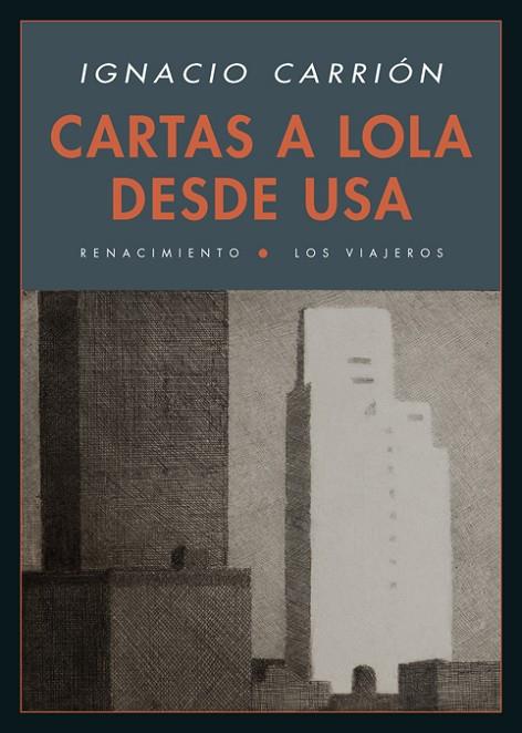 CARTAS A LOLA DESDE USA | 9788416246809 | CARRIÓN,IGNACIO | Llibreria Geli - Llibreria Online de Girona - Comprar llibres en català i castellà