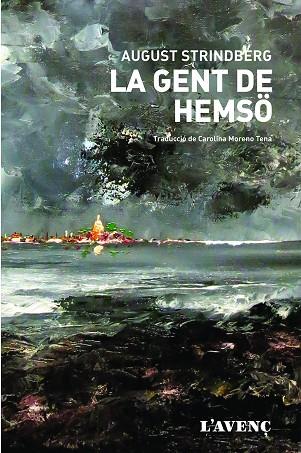 LA GENT DE HEMSÖ | 9788416853236 | STRINDBERG,AUGUST | Libreria Geli - Librería Online de Girona - Comprar libros en catalán y castellano