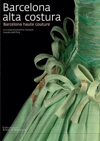 BARCELONA ALTA COSTURA(CAT/ANG) | 9788484784159 | CASAMARTINA/PUIG,JORDI | Llibreria Geli - Llibreria Online de Girona - Comprar llibres en català i castellà