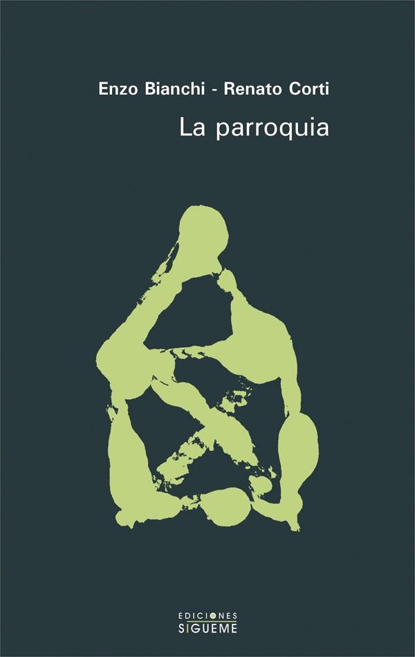 LA PARROQUIA | 9788430115785 | BIANCHI,ENZO/CORTI,RENATO | Llibreria Geli - Llibreria Online de Girona - Comprar llibres en català i castellà
