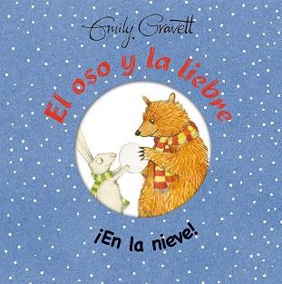 EL OSO Y LA LIEBRE. ¡EN LA NIEVE! | 9788416648559 | GRAVETT,EMILY | Libreria Geli - Librería Online de Girona - Comprar libros en catalán y castellano
