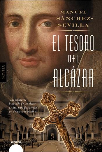 EL TESORO DEL ALCÁZAR | 9788490676820 | SANCHEZ-SEVILLA,MANUEL | Llibreria Geli - Llibreria Online de Girona - Comprar llibres en català i castellà