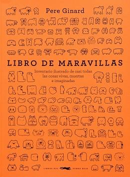 LIBRO DE MARAVILLAS | 9788412674804 | GINARD,PERE | Llibreria Geli - Llibreria Online de Girona - Comprar llibres en català i castellà