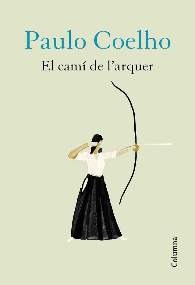 EL CAMÍ DE L'ARQUER | 9788466426572 | COELHO,PAULO | Libreria Geli - Librería Online de Girona - Comprar libros en catalán y castellano