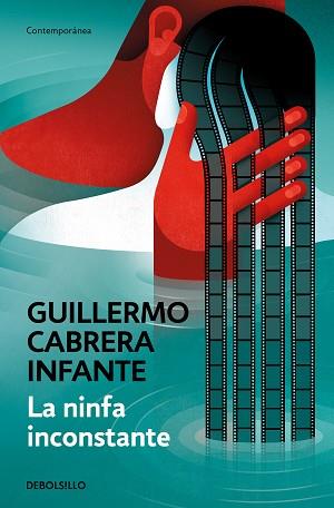 LA NINFA INCONSTANTE | 9788466352871 | CABRERA INFANTE,GUILLERMO | Libreria Geli - Librería Online de Girona - Comprar libros en catalán y castellano
