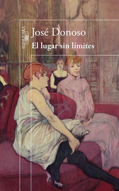 EL LUGAR SIN LIMITES | 9788420407968 | DONOSO,JOSE | Llibreria Geli - Llibreria Online de Girona - Comprar llibres en català i castellà