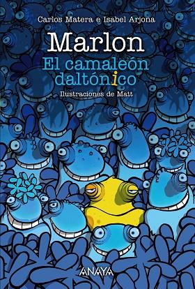 MARLON EL CAMALEÓN DALTÓNICO | 9788469834954 | MATERA,CARLOS/ARJONA,ISABEL | Libreria Geli - Librería Online de Girona - Comprar libros en catalán y castellano