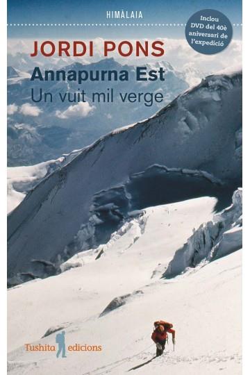 ANNAPURNA EST.UN VUIT MIL VERGE(INCLOU DVD) | 9788494459061 | PONS,JORDI | Llibreria Geli - Llibreria Online de Girona - Comprar llibres en català i castellà