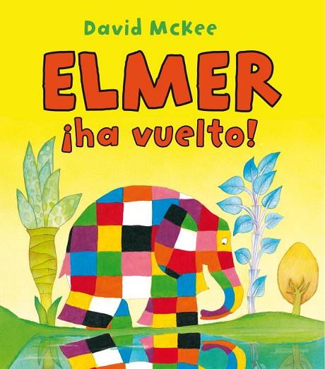 ELMER!HA VUELTO! | 9788448832193 | MCKEE,DAVID | Llibreria Geli - Llibreria Online de Girona - Comprar llibres en català i castellà