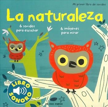 LA NATURALEZA(LIBRO SONORO) | 9788492766208 | BILLET, MARION | Llibreria Geli - Llibreria Online de Girona - Comprar llibres en català i castellà