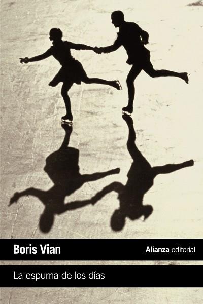LA ESPUMA DE LOS DÍAS | 9788420688114 | VIAN,BORIS | Libreria Geli - Librería Online de Girona - Comprar libros en catalán y castellano