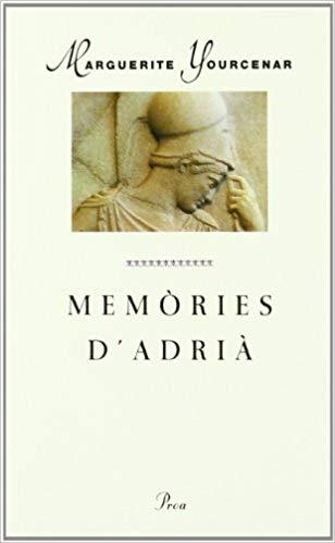 MEMORIES D'ADRIA | 9788477391586 | YOURCENAR,MARGUERITE | Libreria Geli - Librería Online de Girona - Comprar libros en catalán y castellano