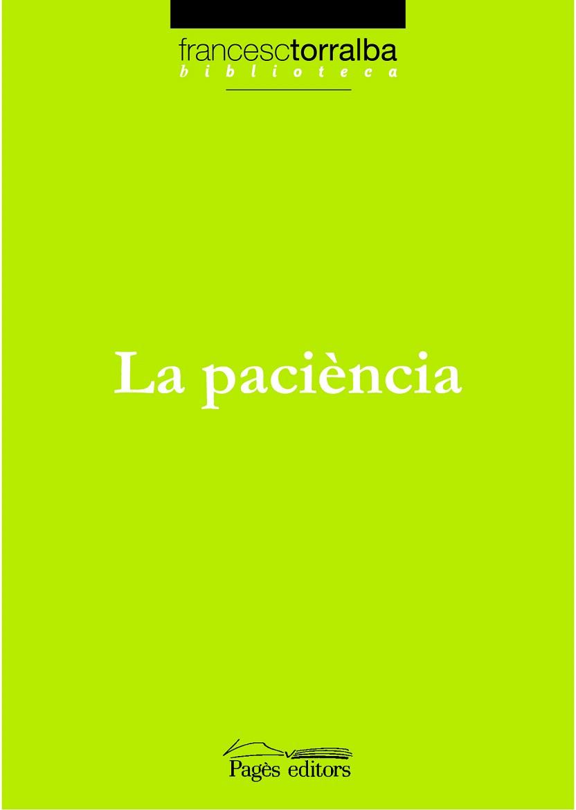 LA PACIÈNCIA | 9788497795456 | TORRALBA,FRANCESC | Llibreria Geli - Llibreria Online de Girona - Comprar llibres en català i castellà