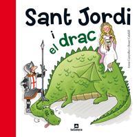 SANT JORDI I EL DRAC | 9788424635183 | CANYELLES,ANNA | Libreria Geli - Librería Online de Girona - Comprar libros en catalán y castellano