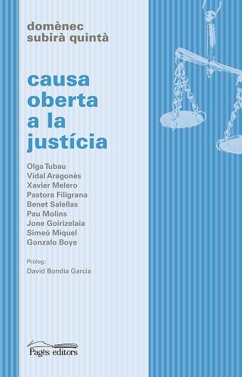 CAUSA OBERTA A LA JUSTÍCIA | 9788413033105 | SUBIRÀ QUINTÀ,DOMÈNEC | Llibreria Geli - Llibreria Online de Girona - Comprar llibres en català i castellà