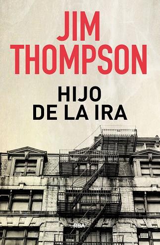 HIJO DE LA IRA | 9788490569740 | THOMPSON,JIM | Libreria Geli - Librería Online de Girona - Comprar libros en catalán y castellano
