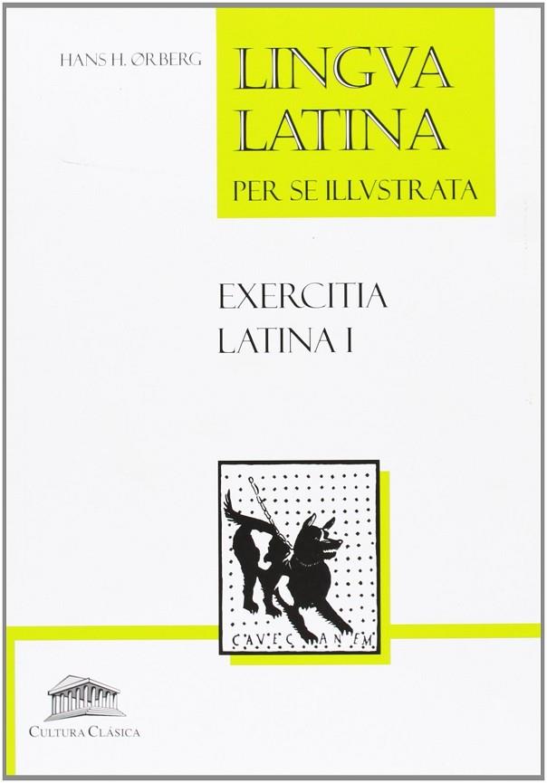 LINGUA LATINA PER SE ILLUSTRATA.EXERCITIA LATINA-1 | 9788493579869 | ORBERG,HANS | Libreria Geli - Librería Online de Girona - Comprar libros en catalán y castellano