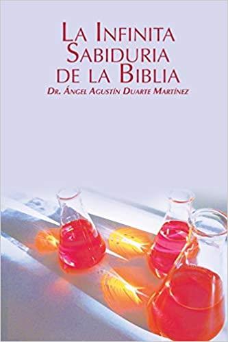 LA INFINITA SABIDURIA DE LA BIBLIA | 9781684111909 | DUARTE MARTINEZ,ANGEL AGUSTIN | Llibreria Geli - Llibreria Online de Girona - Comprar llibres en català i castellà